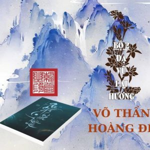 Dạ Vũ Lai Hương _ Võ Thần Hoàng Đế